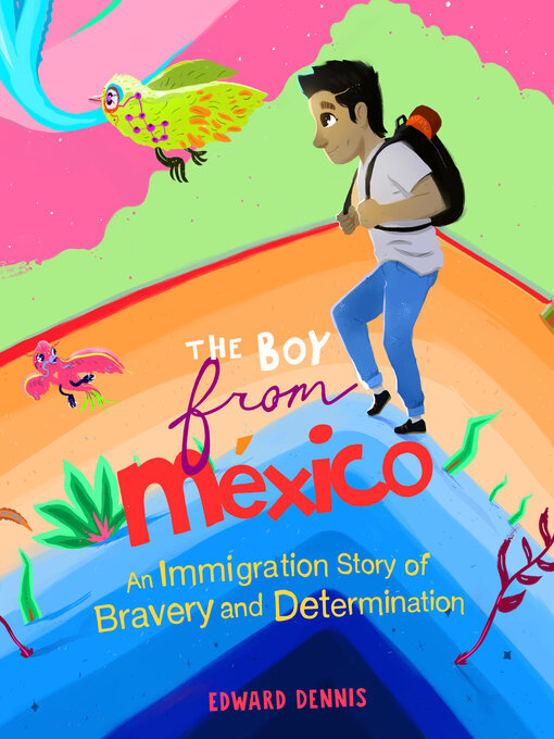 Title details for The Boy from Mexico by Edward Dennis - Available